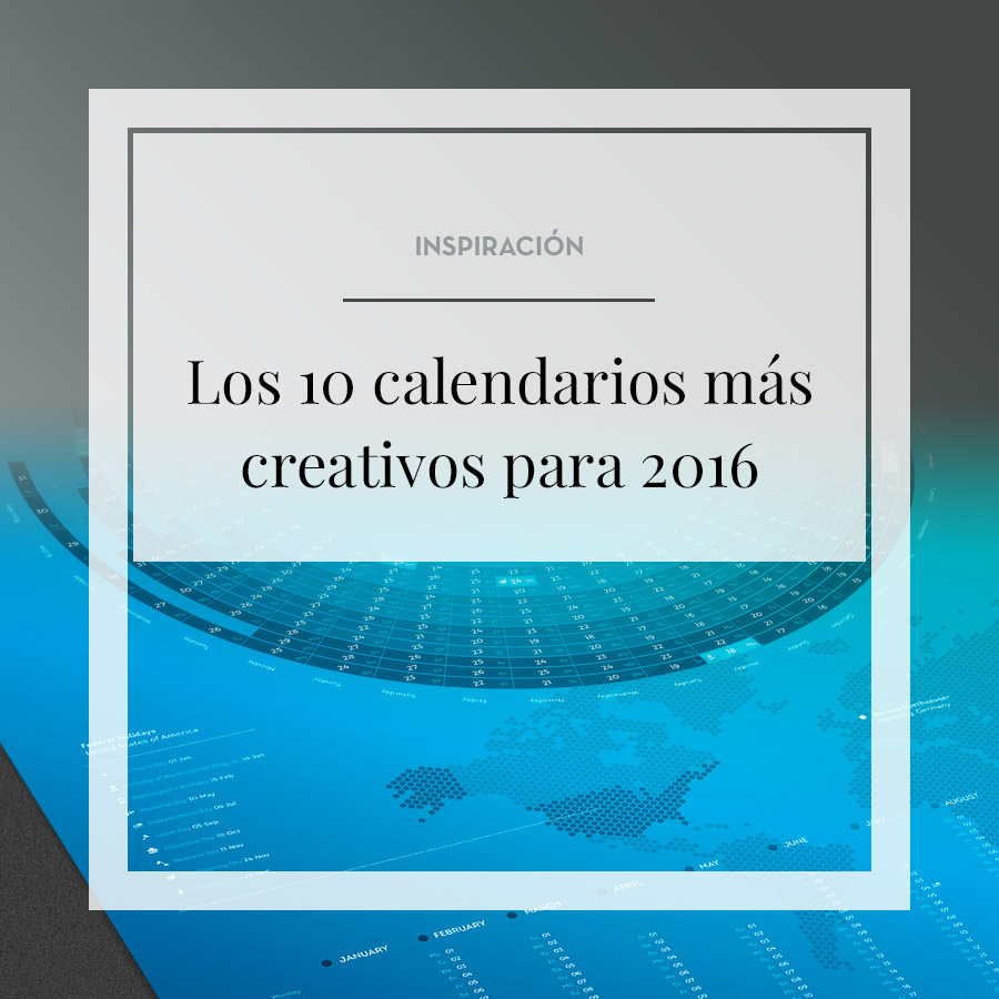 Los 10 calendarios más creativos para 2016