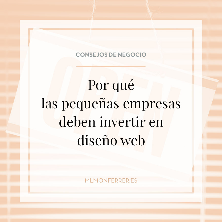 Porque las pequeñas empresas deben invertir en diseño web