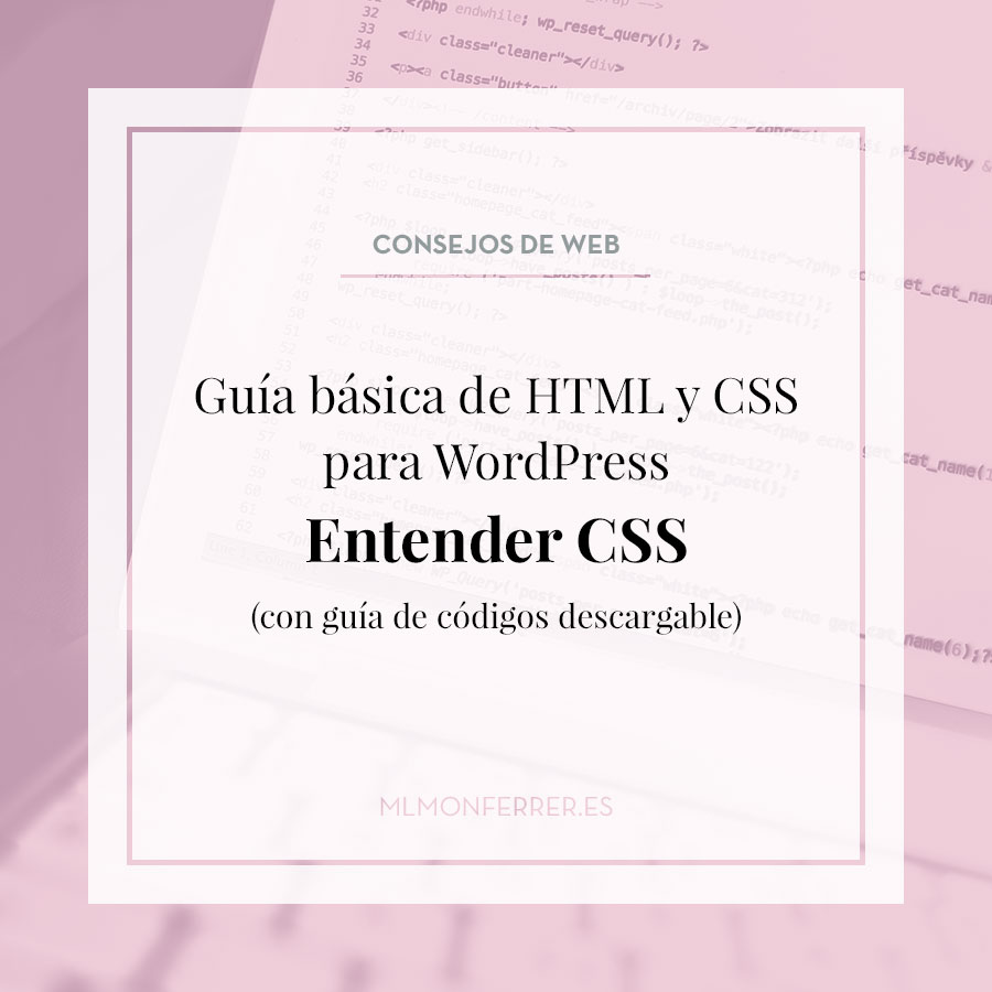 Guía básica de HTML y CSS para WordPress. Entender CSS