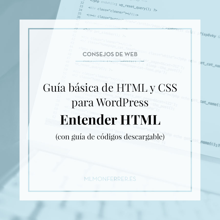 Guía básica de HTML y CSS para WordPress. Entender HTML