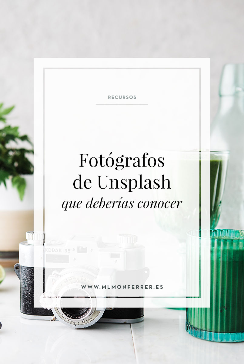 Fotografos de Unsplash que deberías conocer