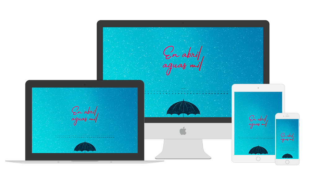 Disponible en varias resoluciones de pantalla - Wallpaper abril 2018