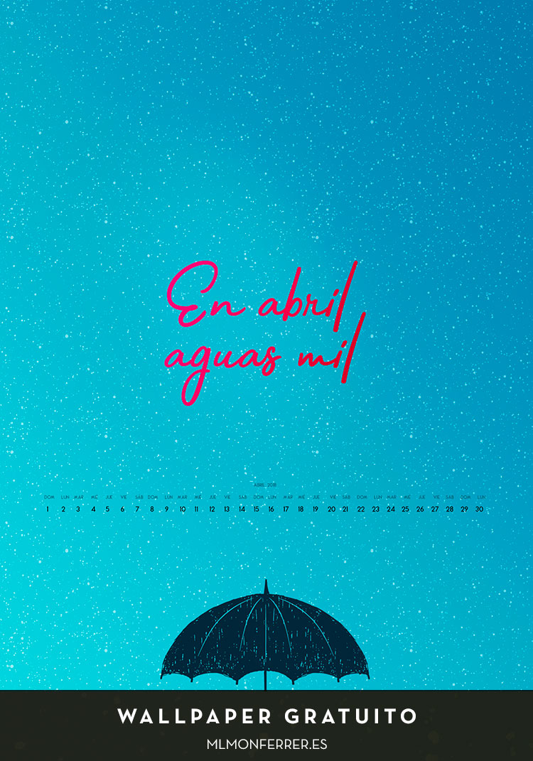 Fondo de escritorio gratis abril 2018