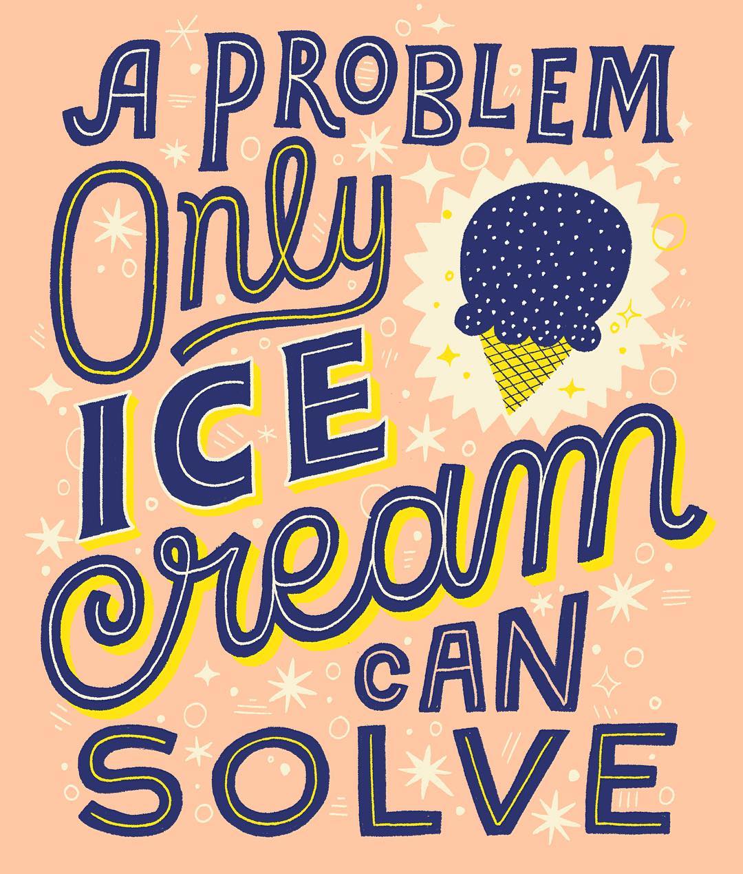 "A problem only ice cream can solve" by Mary Kate McDevitt | 10 consejos para crear imágenes con citas | mlmonferrer.es