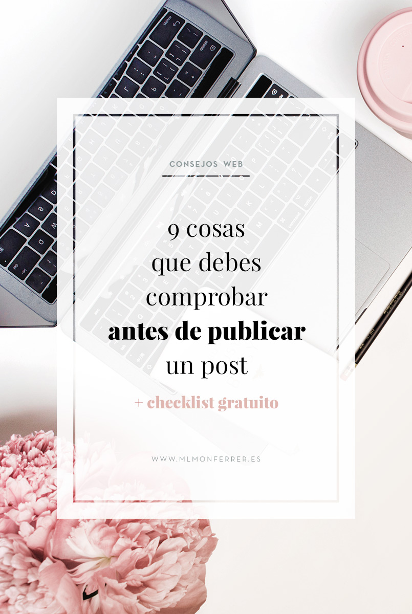 9 cosas que debes comprobar antes de publicar un post + checklist gratuito